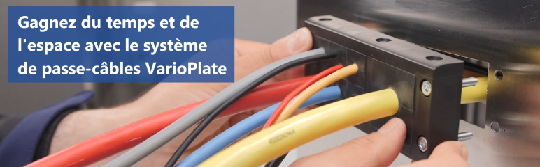 Le système de passe-câbles VarioPlate est utilisé pour acheminer et sceller des câbles de différentes tailles.
